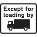 Dibond except for Loading By Goods Vehiclesymbol Road Sign 453 X 375 mm (without Channel) 424298