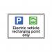Electric Vehicle Rechargingpoint Only - 1.2 mm Recyclable Pp (300 X 200 Mm) 424307