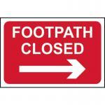 Footpath Closed (arrowright) - 1.2 mm Recyclable Pp (600 X 400 Mm) 424319