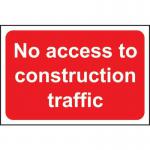 No Access to Constructiontraffic - 1.2 mm Recyclable Pp (600 X 400 Mm) 424333