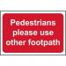 Pedestrians Please Useother Footpath - Fmx (600 X 400 Mm) 424346