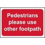 Pedestrians Please Useother Footpath - 1.2 mm Recyclable Pp (600 X 450 Mm) 424348