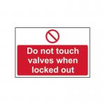 Do Not Touch Valves Whenlocked Out - 1.2 mm Recyclable Pp (300 X 200 Mm) 424468