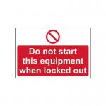 Do Not Start This Equipmentwhen Locked Out - 1.2 mm Recyclable Pp (300 X 200 Mm) 424478