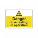 Danger Live Testing Inoperation - 1.2 mm Recyclable Pp (300 X 200 Mm) 424510