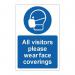 All Visitors Please Wearface Coverings - 1.2 mm Recyclable Pp (200 X 300 Mm) 424521