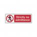 Strictly No Admittance- Sav (600 X 200 Mm) 424567