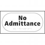 No Admittance- Taktyle (300 X 150 Mm) 424720