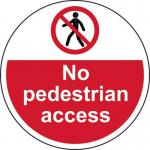 No Pedestrian Access- R 9 Floor Graphic (400 mm Dia.) 426830