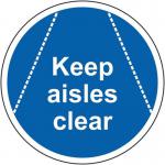 Keep Aisles Clear -r 9 Floor Graphic (400 mm Dia.) 426847