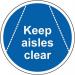 Keep Aisles Clear -r 9 Floor Graphic (400 mm Dia.) 426847
