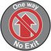 One Way No Exit - R 9 Floor Graphic (400 mm Dia.) 426928