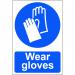 Self adhesive semi-rigid PVC Wear Gloves Sign (200 x 300mm). Easy to fix; simply peel off the backing and apply to a clean; dry surface. 0003