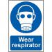 ‘Wear Respirator’ Sign; Self-Adhesive Semi-Rigid PVC (200mm x 300mm) 0013