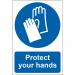 Mandatory Self-Adhesive PVC Sign (200 x 300mm) - Protect Your Hands 0023