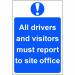 The image shows a series of bright, eye-catching safety signs from Spectrum Industrial. These signs, made from 1.2mm recyclable PP, remind all drivers and visitors to report to the site office. Each sign measures 200 x 300mm and features bold lettering and clear graphics.