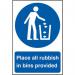 ‘Place All Rubbish In Bins Provided’ Sign; Self-Adhesive Semi-Rigid PVC (200mm x 300mm) 0401