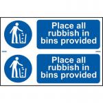 &lsquo;Place All Rubbish In Bins Provided&rsquo; Sign; Self-Adhesive Semi-Rigid PVC (300mm x 100mm) 2 Per Sheet