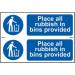‘Place All Rubbish In Bins Provided’ Sign; Self-Adhesive Semi-Rigid PVC (300mm x 100mm) 2 Per Sheet 0402