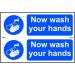 Self adhesive semi-rigid PVC Now Wash Your Hands Sign (300 x 200mm). Easy to fix; peel off the backing and apply to a clean and dry surface. 0404