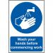 Self adhesive semi-rigid PVC Wash Your Hands Before commencing Work Sign (200 x 300mm). Easy to fix; peel off the backing and apply to a clean and dry 0405