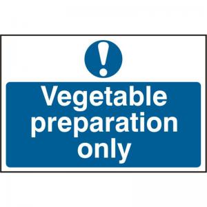 ‘Vegetable Preparation Only’ Sign; Self-Adhesive