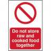 ‘Do Not Store Raw And Cooked Foods Together’ Sign; Self-Adhesive Semi-Rigid PVC (200mm x 300mm) 0416
