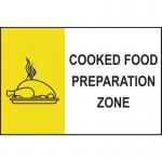 &lsquo;Cooked Food Preparation Zone&rsquo; Sign; Self-Adhesive Semi-Rigid PVC (300mm x 200mm) 0420