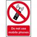 This photo shows a black and red sign with the words Prohibited Signs and Do Not Use Mobile Phones in bold. The sign is made of 1.2mm recyclable PP material and measures 200 x 300mm. It has a glossy finish and is suitable for industrial use.