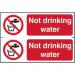 ‘Not Drinking Water’ Sign; Self-Adhesive Semi-Rigid PVC (300mm x 100mm) 2 Per Sheet 0652