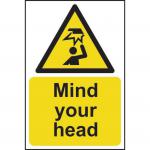The image shows a high-quality, durable Industrial Warning Sign from Spectrum. Made from 1.2mm recyclable PP material, this sign measures 200 x 300mm and features a bold Mind your Head warning. The bright colors and clear font make it easily visible in a variety of settings.