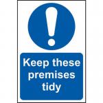 Keep These Premises Tidy&rsquo; Sign; Self-Adhesive Vinyl (200mm x 300mm)