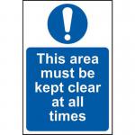 This Area Must Be Kept Clear At All Times&rsquo; Sign; Self-Adhesive Vinyl (200mm x 300mm)