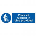 Place All Rubbish In Bins Provided&rsquo; Sign; Non Adhesive Rigid PVC (300mm x 100mm)