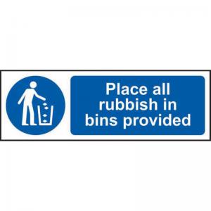 Place all rubbish in bins provided 1.2mm Recyclable PP 600 x 200mm