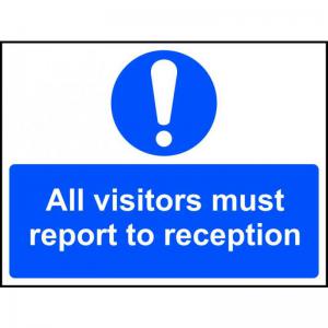 All visitors must report to reception 1.2mm Recyclable PP 600 x 450mm