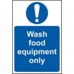 A brightly colored, rectangular industrial sign that reads Wash Food Equipment Only in bold letters. Measuring 200mm by 300mm, the self-adhesive vinyl sign is durable and easy to apply, making it the perfect addition to any food preparation area.