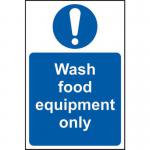 Wash Food Equipment Only&rsquo; Sign; Self-Adhesive Vinyl (200mm x 300mm) 11474