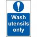 Wash Utensils Only’ Sign; Self-Adhesive Vinyl (200mm x 300mm) 11476