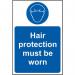 Hair Protection Must Be Worn’ Sign; Non Adhesive Rigid PVC (200mm x 300mm) 11479
