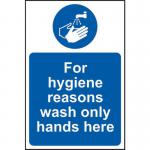 For Hygiene Reasons Wash Only Hands Here&rsquo; Sign; Self-Adhesive Vinyl (200mm x 300mm)