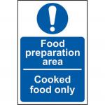 This picture shows Spectrum Industrial Food Prep Signs used in a food preparation area. The sign reads Cooked food only and is made of 1.2mm recyclable PP material. Its dimensions are 150 x 100mm.