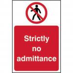 The photo shows a bright red and white Prohibited Signs: Strictly No Admittance sign with bold letters. It is made of self-adhesive vinyl and measures 200mm x 300mm. The sign is from Spectrum Industrial.