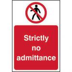 Prohibition Self-Adhesive Vinyl Sign (200 x 300mm) - Strictly No Admittance