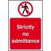 Prohibition Rigid PVC Sign (200 x 300mm) - Strictly No Admittance 11601