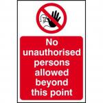 The sign is rectangular in shape and measures 200mm x 300mm. The background is yellow and the text is black, bold and capitalized. The words No Unauthorised Persons Allowed Beyond This Point is prominently displayed. There is a graphic of a person with a red circle and line crossing them out. The material is self-adhesive vinyl, making it easy to apply on any surface. This sign is part of the Spectrum Industrial Prohibited Signs collection and is a clear indication that access is restricted beyond this point.