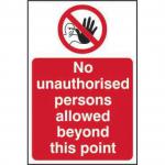 The photograph captures a large, rectangular sign with bold red and black lettering that reads Spectrum Industrial Prohibited Signs. The main message No unauthorized persons allowed beyond this point is emphasized in the center. The sign is made of sturdy 1.2mm recyclable polypropylene and measures 400 x 600mm.