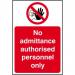 This photograph features a Spectrum Industrial Prohibited Signs No Admittance Authorised Personnel Only Sign, made of Self-Adhesive Vinyl and measuring 200mm x 300mm. The bold red and black design includes clear, concise wording and a universal symbol to communicate the restricted access message effectively.