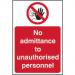 Self-Adhesive Vinyl No Admittance To Unauthorised Personnel sign (200 x 300mm). Easy to use and fix. 11616