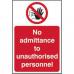 The image shows an industrial sign from Spectrum, made of 1.2mm recyclable PP material. It reads Prohibited Signs No admittance to unauthorised personnel and is sized at 400 x 600mm. The sign is bold and clearly legible, with a yellow background and black text. It serves as a warning to keep unauthorized personnel out of a designated area.